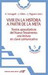 Vivir en la historia a partir de la meta